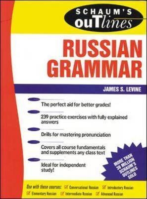 Schaum's Outline of Russian Grammar - James Levine