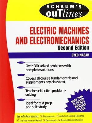 Schaum's Outline of Electric Machines & Electromechanics - Syed Nasar