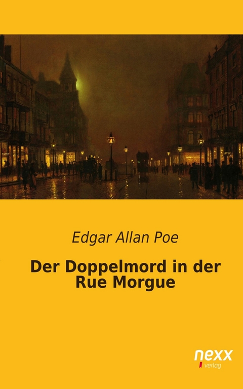 Der Doppelmord in der Rue Morgue - Edgar Allan Poe