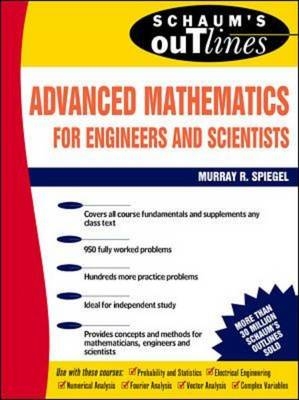 Schaum's Outline of Advanced Mathematics for Engineers and Scientists