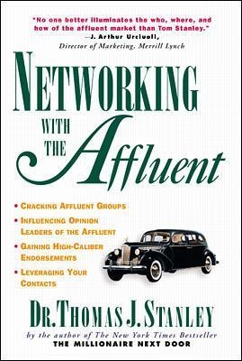 Networking With the Affluent - Thomas Stanley
