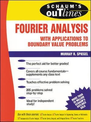 Schaum's Outline of Fourier Analysis with Applications to Boundary Value Problems - Murray Spiegel