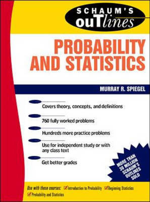 Schaum's Outline of Theory and Problems of Probability and Statistics - Murray R Spiegel, Ray Meddis