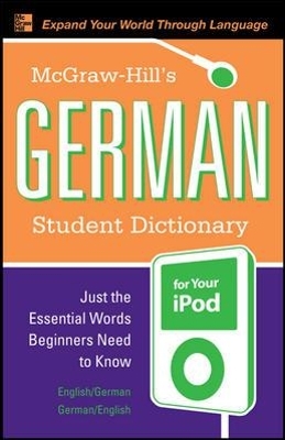 McGraw-Hill's German Student Dictionary for Your iPod (MP3 CD-ROM + Guide)