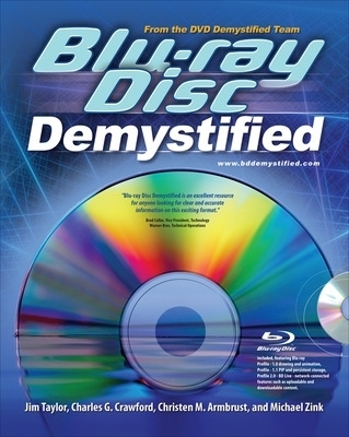 Blu-ray Disc Demystified - Jim Taylor, Michael Zink, Charles Crawford, Christen Armbrust