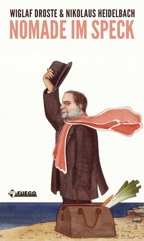 Nomade im Speck - Wiglaf Droste