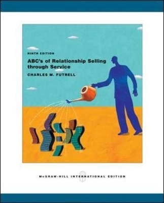 ABC's of Relationship Selling - Charles M. Futrell