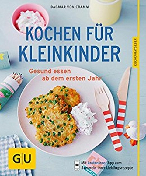 Kochen für Kleinkinder - Dagmar von Cramm