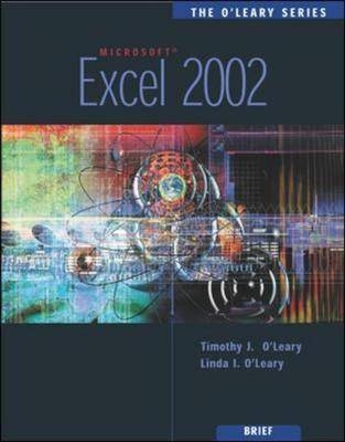 Excel 2002 - Timothy J. O'Leary, Linda I. O'Leary