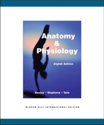 Anatomy and Physiology - Rod Seeley, Trent Stephens, Philip Tate