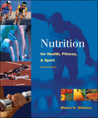 Nutrition for Health, Fitness and Sport - Melvin H. Williams