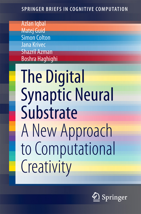 The Digital Synaptic Neural Substrate - Azlan Iqbal, Matej Guid, Simon Colton, Jana Krivec, Shazril Azman, Boshra Haghighi