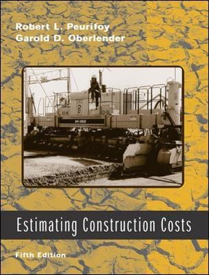 Estimating Construction Costs w/ CD-ROM - Robert Peurifoy, Garold Oberlender