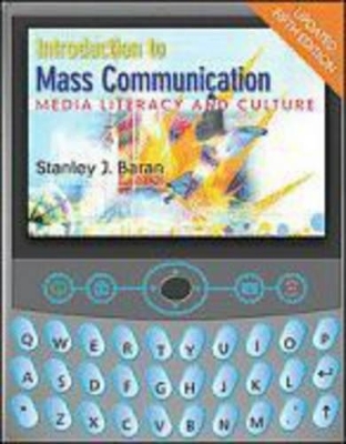 Introduction to Mass Communication: Media Literacy and Culture with Media World 2.0 DVD-ROM, Updated Fifth Edition