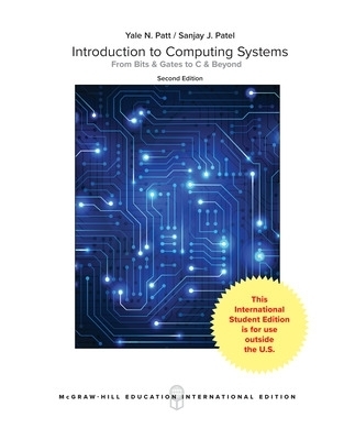 Introduction to Computing Systems: From Bits and Gates to C and Beyond (Int'l Ed) - Yale Patt, Sanjay Patel
