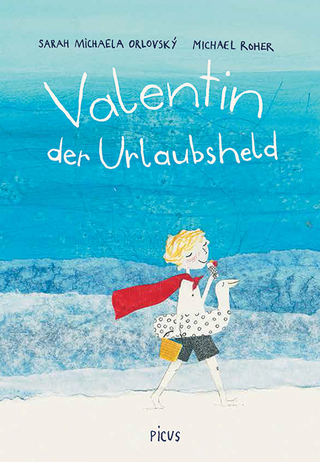Valentin, der Urlaubsheld