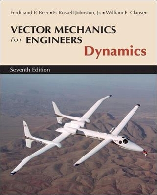 Vector Mechanics for Engineers: Dynamics - Ferdinand Beer, Jr. Johnston  E. Russell, William Clausen, George Staab