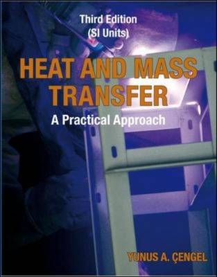 Heat and Mass Transfer (SI units) - Yunus Cengel