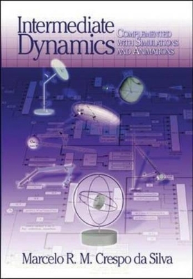 Intermediate Dynamics for Engineers - Marcelo R. M. Crespo da Silva