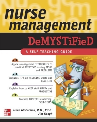 Nurse Management Demystified - Irene McEachen, Jim Keogh