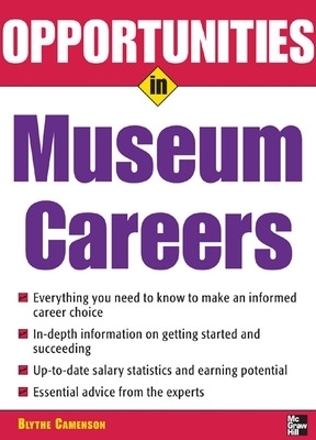 Opportunities in Museum Careers - Blythe Camenson