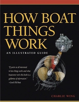 How Boat Things Work - Charlie Wing