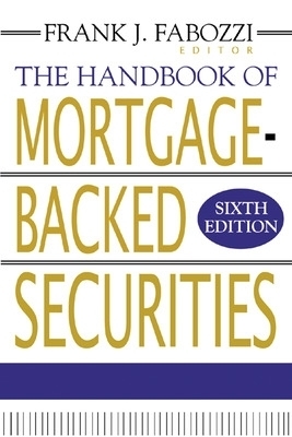 The Handbook of Mortgage-Backed Securities - Frank Fabozzi