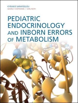 Pediatric Endocrinology and Inborn Errors of Metabolism - Kyriakie Sarafoglou, Georg F. Hoffmann, Karl S. Roth