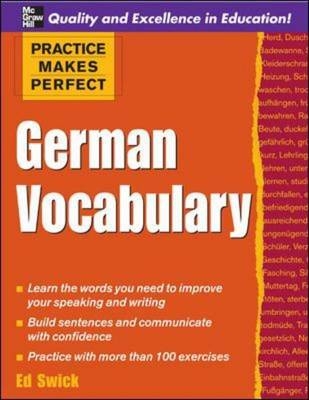 Practice Makes Perfect: German Vocabulary - Ed Swick