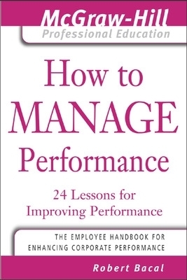 How to Manage Performance - Robert Bacal