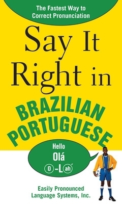 Say It Right in Brazilian Portuguese - NA EPLS