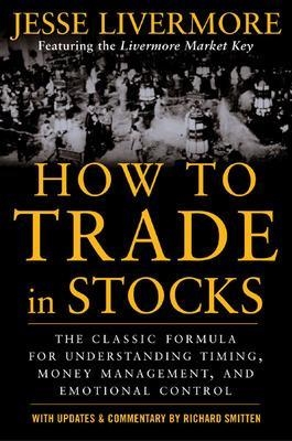 How to Trade In Stocks - Jesse Livermore