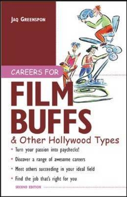 Careers for Film Buffs & Other Hollywood Types - Jaq Greenspon