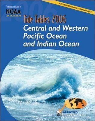 Tide Tables 2006: Central and Western Pacific Ocean and Indian Ocean -  NOAA