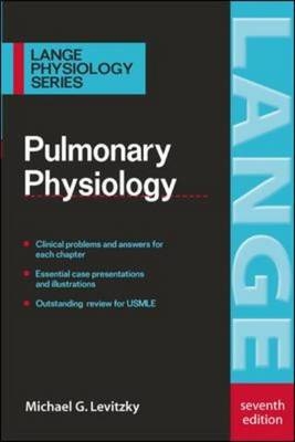 Pulmonary Physiology, Seventh Edition - Michael Levitzky