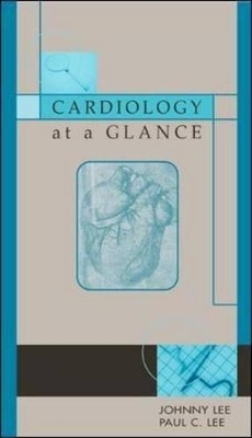 Cardiology at a Glance Book/PDA Value Pack - Johnny Lee, Paul C. Lee
