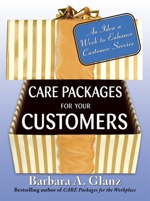 Care Packages for Your Customers - Barbara Glanz