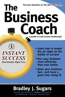 The Business Coach - Bradley Sugars, Brad Sugars