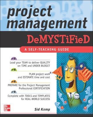 Project Management Demystified - Sid Kemp
