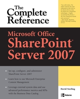 Microsoft&reg; Office SharePoint&reg; Server 2007: The Complete Reference - David Sterling