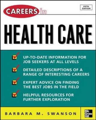 Careers in Health Care, Fifth Edition - Barbara Swanson