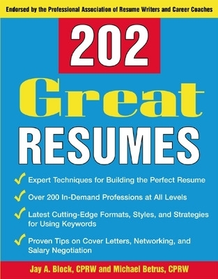 202 Great Resumes - Jay Block, Michael Betrus
