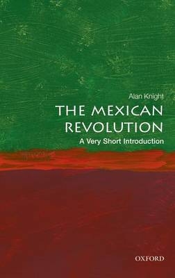 Mexican Revolution -  Alan Knight