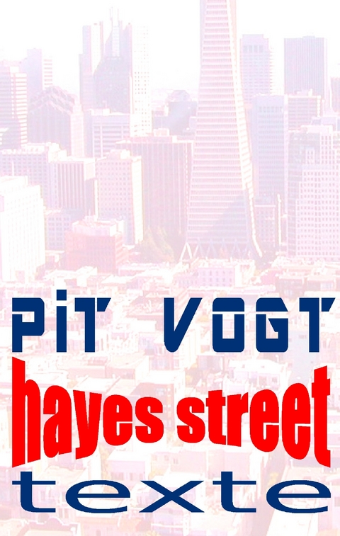 Hayes Street - Pit Vogt