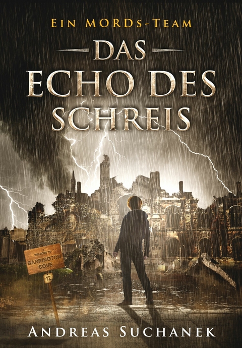 Ein MORDs-Team - Band 12: Das Echo des Schreis (All-Age Krimi) - Andreas Suchanek