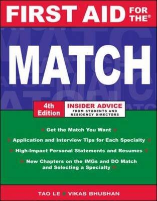 First Aid for the Match, Fourth Edition - Tao Le, Vikas Bhushan