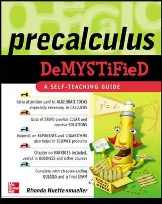 Pre-Calculus Demystified - Rhonda Huettenmueller