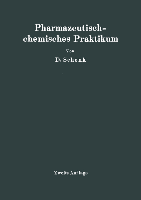 Pharmazeutischchemisches Praktikum - D. Schenk
