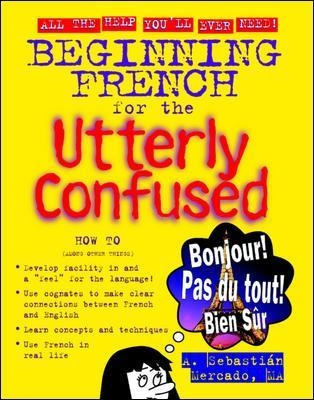 Beginning French for the Utterly Confused - Amilcar Mercado