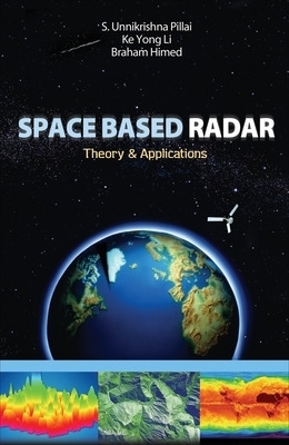 Space Based Radar - S Pillai, Ke Yong Li, Braham Himed